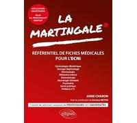 La martingale: Volume 2, Gynécologie-Obstétrique, Urologie, Néphrologie, Hématologie, Médecine interne, Dermatologie, Neurologie, Gériatrie, Psychiatrie, Santé publique, Pédiatrie n° 2