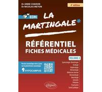 La Martingale: Volume 2 : Gynécologie-obstétrique, urologie, néphrologie, hématologie, médecine interne, dermatologie, neurologie, gériatrie, psychiatrie, santé publique, pédiatrie