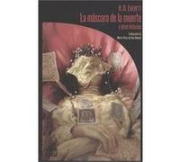 La Máscara De La Muerte Y Otras Historias - [Livre en VO] Everett, H D (Auteur)