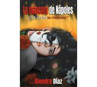 La máscara de Nápoles: ¿Qué oculta su máscara?
