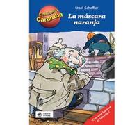 La Mascara Naranja - [Livre en VO] Scheffler, Ursel (Auteur)
