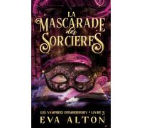 La Mascarade des Sorcières: Romance Paranormale de Vampires et de Sorcières