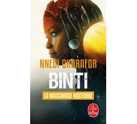 La Mascarade nocturne (Binti, Tome 2) - Nnedi Okorafor-Mbachu - Lgf - Poche - Roman
