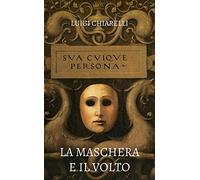 La maschera e il volto