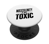 La masculinité n'est Pas Toxique Les Hommes forts s'autonomisent mutuellement PopSockets PopGrip Adhésif