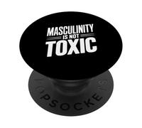 La masculinité n'est Pas Toxique Les Hommes forts s'autonomisent mutuellement PopSockets PopGrip Adhésif