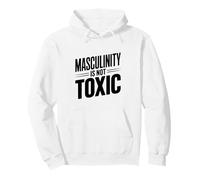 La masculinité n'est Pas Toxique Les Hommes forts s'autonomisent mutuellement Sweat à Capuche