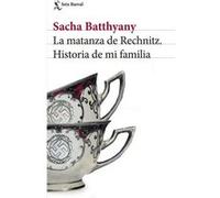 La Matanza De Rechnitz Batthyany, Sacha (Auteur)