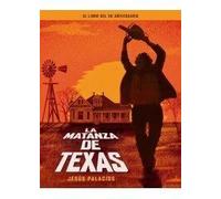 La Matanza De Texas El Libro Del 50 Aniversario