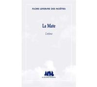La Mate : l'enfance Lefebvre des noëttes flore (Auteur)