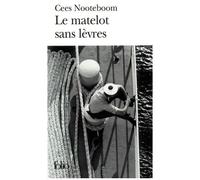 Cees Nooteboom – Le matelot sans lèvres – Histoires tropicales – Poche