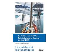 Sandrine Pierrefeu – La matelote et les funambules – Récit – Broché