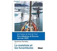 Sandrine Pierrefeu – La matelote et les funambules – Récit – Broché