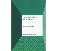 La matematica e l'infinito. Storia e attualità di un problema