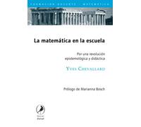 La matemática en la escuela: Por una revolución epistemológica y didáctica