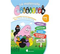 La maternelle avec les Barbapapa Tout-en-un - TPS (2024) - Brigitte Guigui - Librairie Des Ecoles - broché - Scolaire / Universitaire
