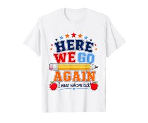 La Maternelle, C'est reparti ! Bienvenue ! Funny Teacher T-Shirt