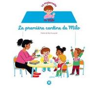 La maternelle de Milo: La première cantine de Milo Pakita (Auteur), Elsa Fouquier (Illustration)