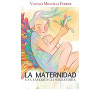 La maternidad: Una experiencia migratoria