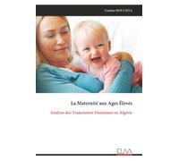 La Maternité aux Ages Élevés: Analyse des Trajectoires Féminines en Algérie