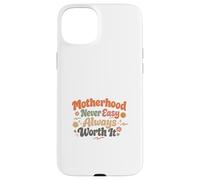 La maternité n'est jamais Facile, ça Vaut Toujours la Peine, Maman, la Vie Coque pour iPhone 15 Plus