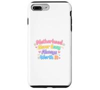 La maternité n'est jamais Facile, ça Vaut Toujours la Peine, Maman, la Vie Coque pour iPhone 7 Plus/8 Plus