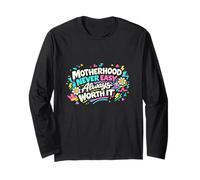 La maternité n'est jamais Facile, ça Vaut Toujours la Peine, Maman, la Vie Manche Longue