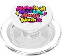 La maternité n'est jamais Facile, ça Vaut Toujours la Peine, Maman, la Vie PopSockets PopGrip pour MagSafe
