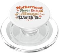 La maternité n'est jamais Facile, ça Vaut Toujours la Peine, Maman, la Vie PopSockets PopGrip pour MagSafe