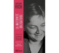 La maternité obligatoire - De l'expérience intime au poids Adrienne Rich (Auteur), Valentine Leÿs (Traduction), Gabrielle Richard (Préface)