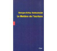 La Matiere De L'ecriture
