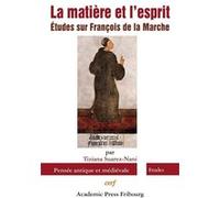 La matiere et l'esprit - etudes sur francois de lamarche Tiziana Nani-Suarez (Auteur)