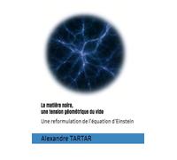 La matière noire, une tension géométrique du vide: Une reformulation de l’équation d’Einstein