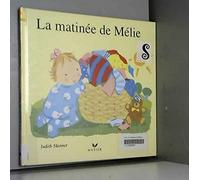 La matinée de Mélie