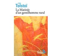 La Matinée d'un gentilhomme rural - Léon Tolstoï - Gallimard - Poche - Roman