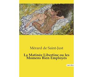 La Matinée Libertine ou les Momens Bien Employés