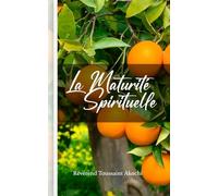 La maturité Spirituelle