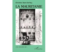 La Mauritanie - Christine Daure-Serfaty - L'harmattan - broché - Livre