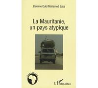 La Mauritanie, un pays atypique - Elémine Ould Mohamed Baba - L'harmattan - broché - Essai