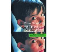 La Mauvaise Education Scenario Bilingue Français-Espagnol - Pedro Almodovar - Cahiers Du Cinema - Poche - Scénario