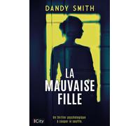 La mauvaise fille - Dandy Smith - City - broché - Roman