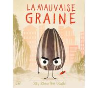 La Mauvaise Graine