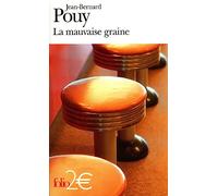 La mauvaise graine et autres nouvelles