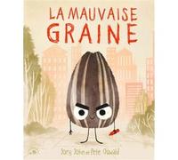 La Mauvaise Graine