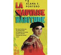La mauvaise habitude - Alana S. Portero - J'ai Lu - Poche - Roman
