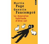 La Mauvaise habitude d'être soi