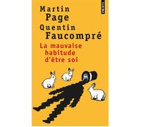 La Mauvaise habitude d'être soi - Martin Page - Points - Poche - Roman