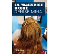 La mauvaise heure - Denise Mina - Le Masque - broché - Roman