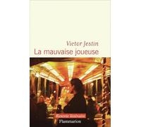 Victor Jestin – La mauvaise joueuse