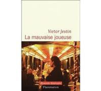 Victor Jestin – La mauvaise joueuse